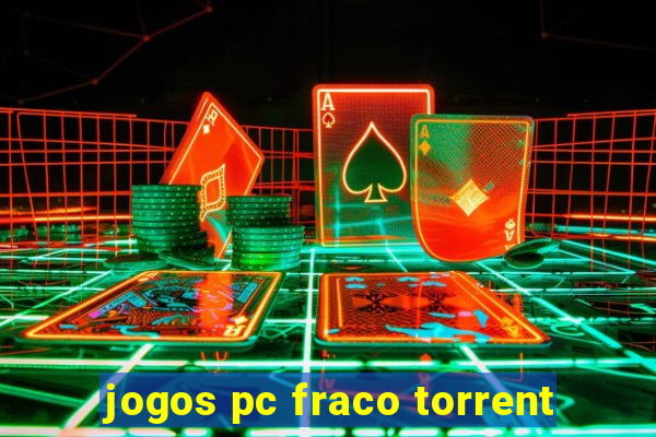 jogos pc fraco torrent